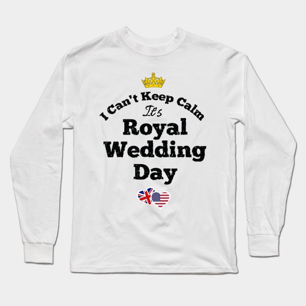 Funny I Can't Keep Calm Royal Wedding 2018 Memorabilia Gifts Long Sleeve T-Shirt by gillys